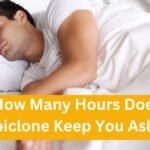 How Many Hours Does Zopiclone Keep You Asleep?