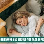 How Long Before Bed Should You Take Zopiclone?