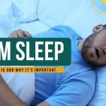 REM Sleep: What It Is and Why It’s Important