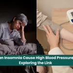 Can Insomnia Cause High Blood Pressure? Exploring the Link